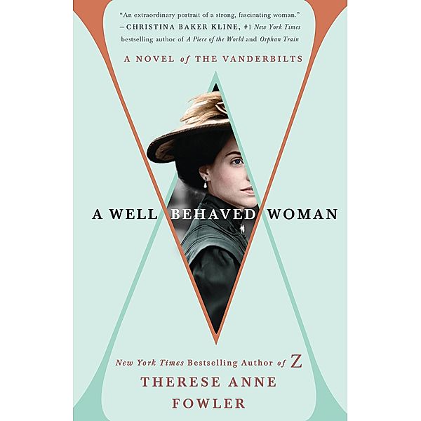 A Well-Behaved Woman, Therese Anne Fowler