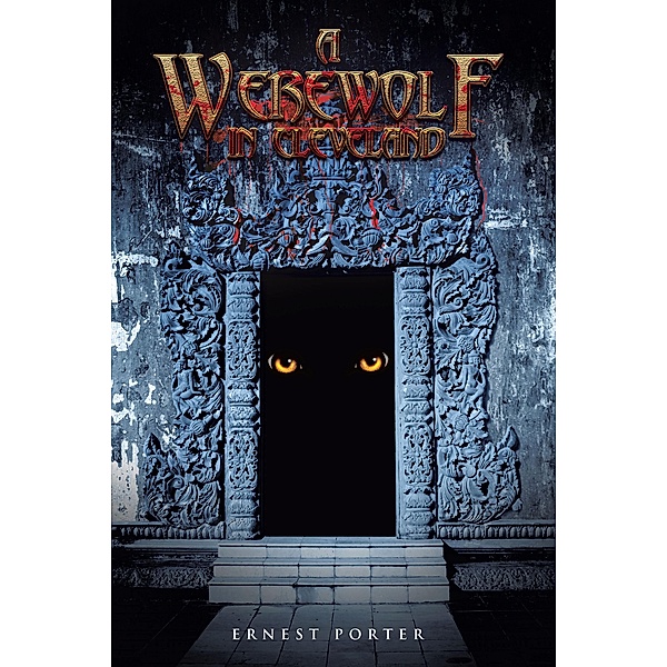 A Werewolf in Cleveland, Ernest Porter