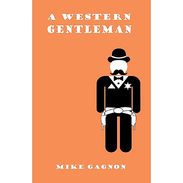 A Western Gentleman, Mike Gagnon
