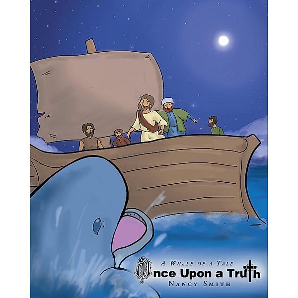 A Whale of a Tale / Christian Faith Publishing, Inc., Nancy Smith