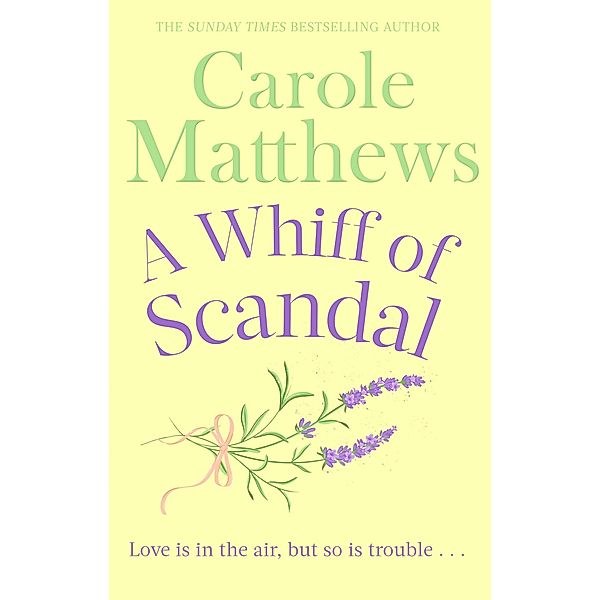 A Whiff of Scandal, Carole Matthews