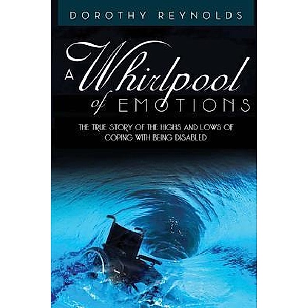 A Whirlpool of Emotions / PageTurner Press and Media, Dorothy Reynolds