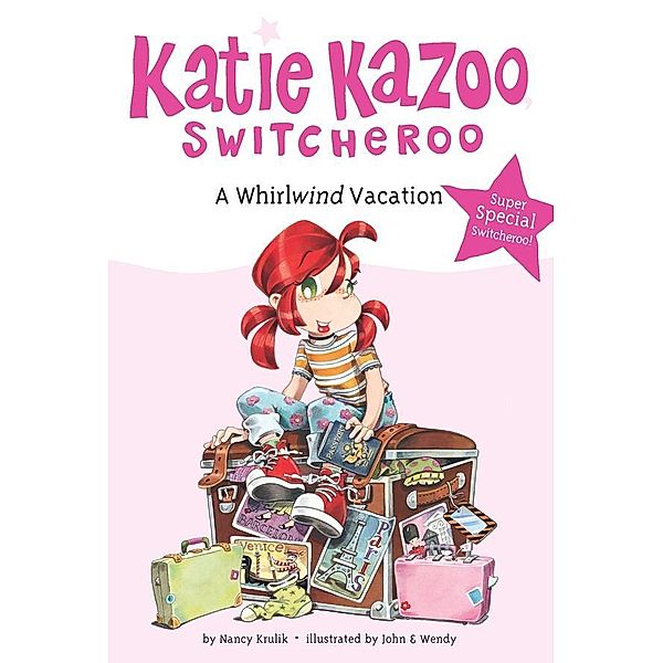 A Whirlwind Vacation / Katie Kazoo, Switcheroo, Nancy Krulik