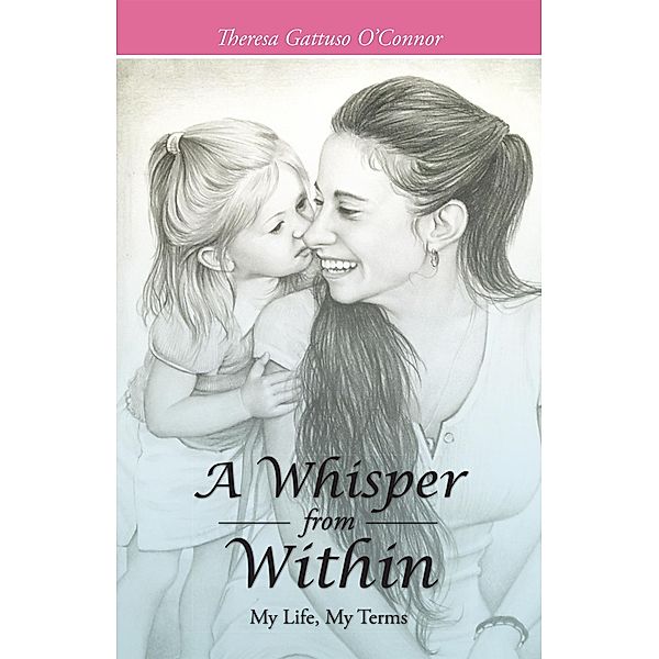 A Whisper from Within, Theresa Gattuso O'Connor