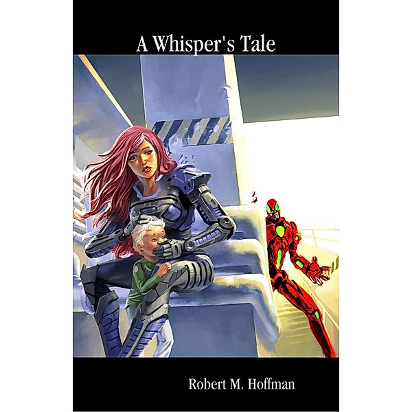A Whisper's Tale, Robert Hoffman