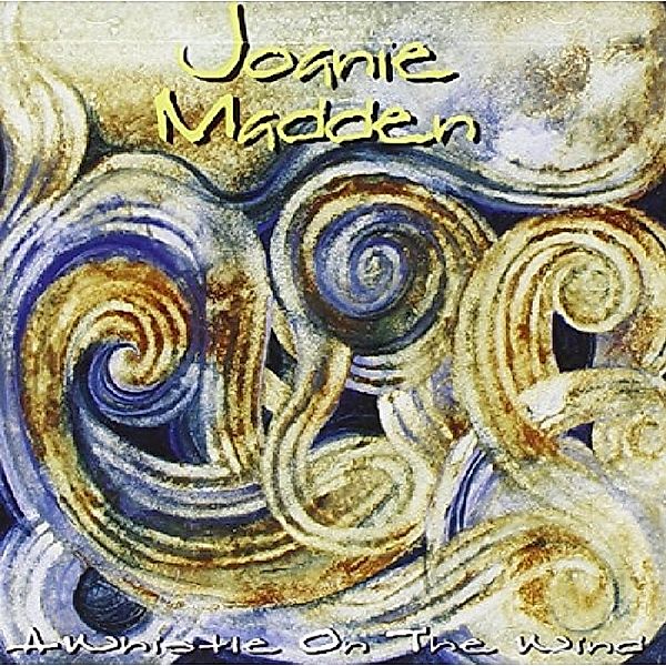 A Whistle In The Wind, Joanie Madden