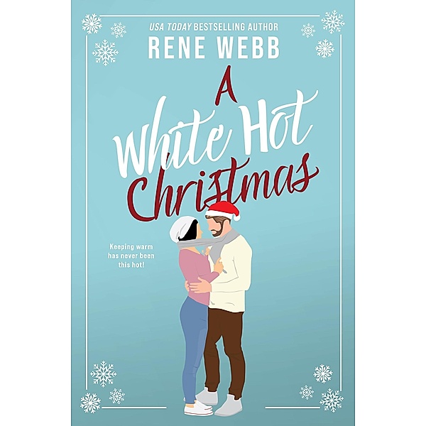A White Hot Christmas, Rene Webb