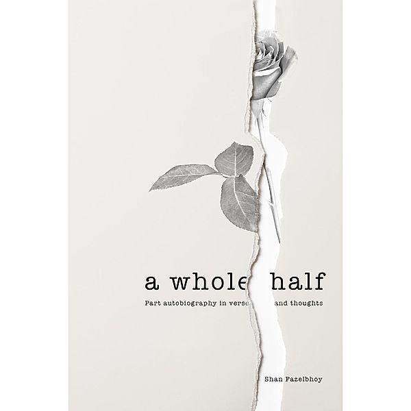 A Whole Half, Shan Fazelbhoy