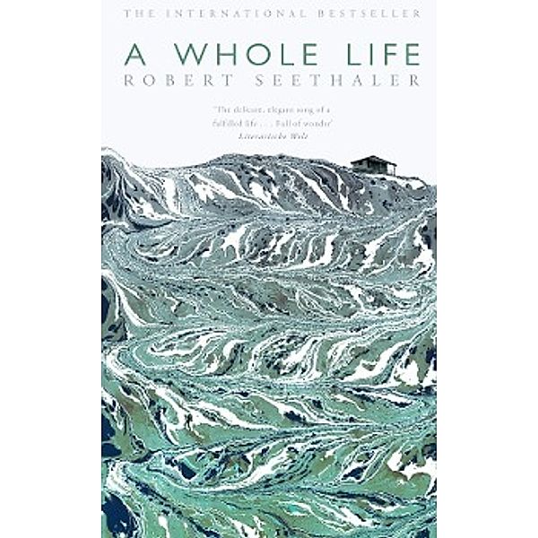 A Whole Life, Robert Seethaler