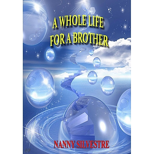 A whole life for a brother, Nanny Silvestre
