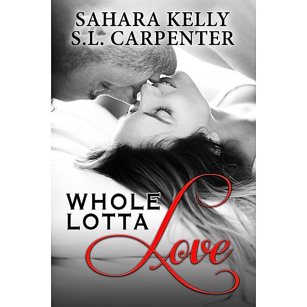 A Whole Lotta Love, S. L. Carpenter, Sahara Kelly
