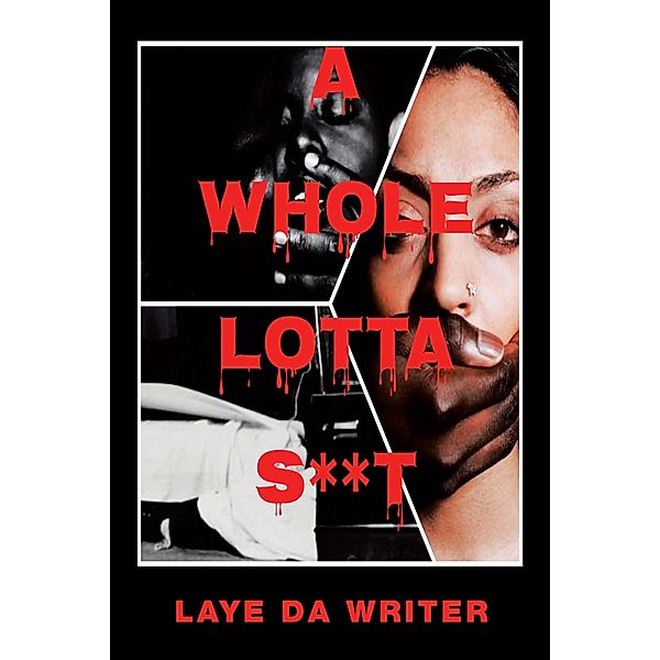 A Whole Lotta S**T, Laye Da Writer