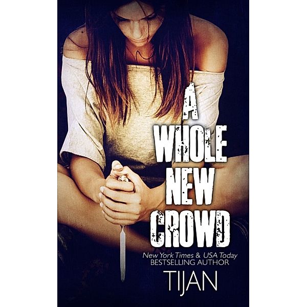 A Whole New Crowd, Tijan