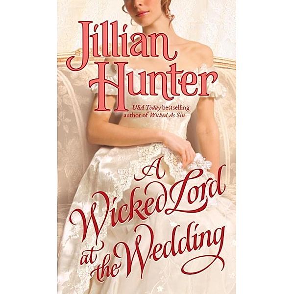 A Wicked Lord at the Wedding / The Boscastles Bd.8, Jillian Hunter