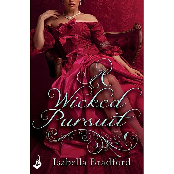 A Wicked Pursuit: Breconridge Brothers Book 1 / Breconridge Brothers, Isabella Bradford