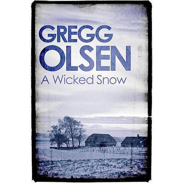 A Wicked Snow, Gregg Olsen