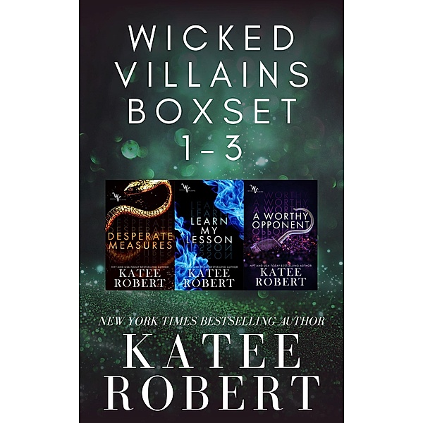 A Wicked Villains Boxset / Wicked Villains, Katee Robert