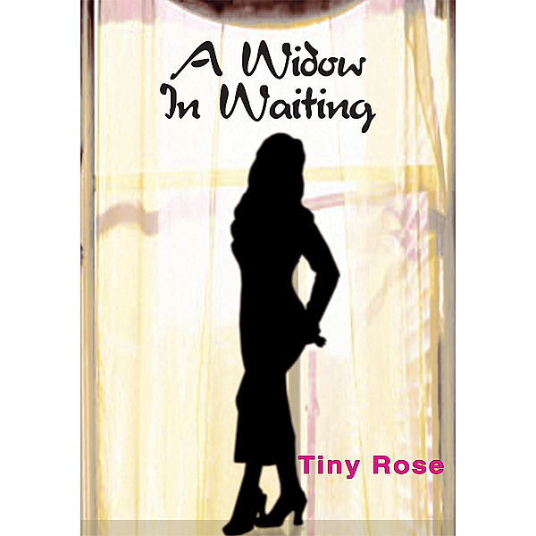 A Widow in Waiting, Tiny Rose