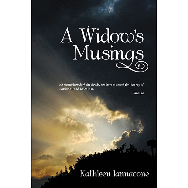 A Widow’S Musings, Kathleen Iannacone