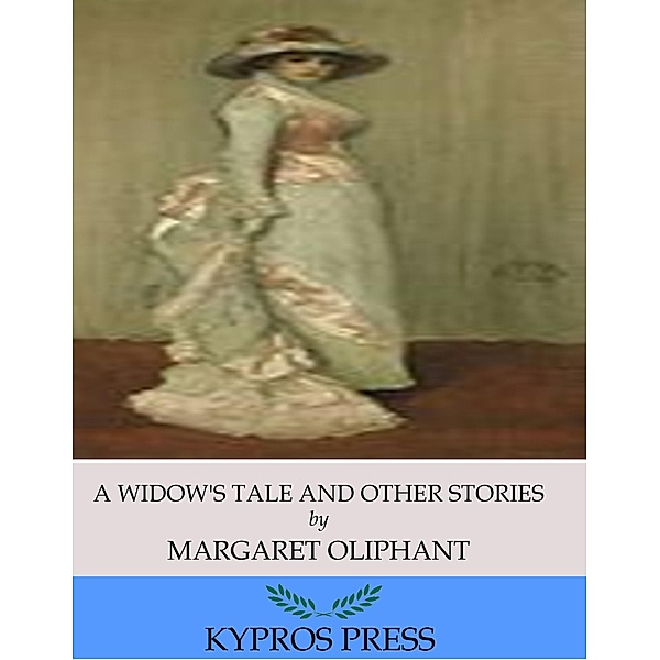 A Widow's Tale and Other Stories, Margaret Oliphant