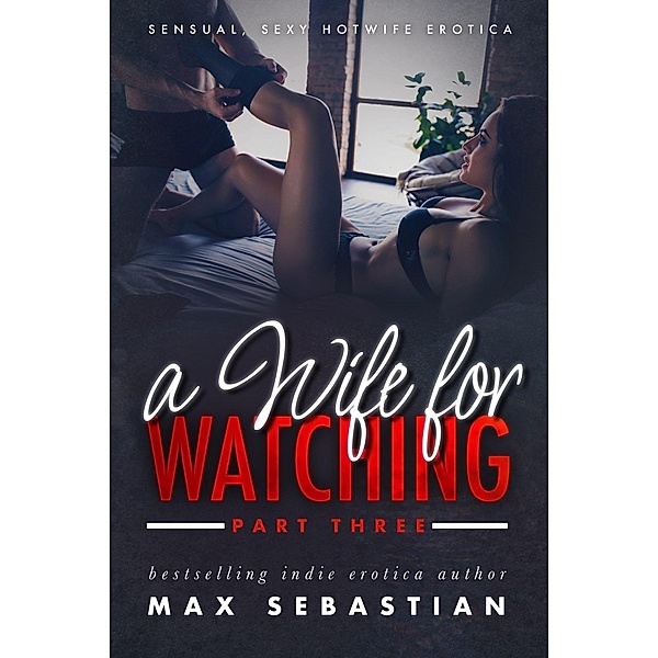 A Wife For Watching / A Wife For Watching, Max Sebastian