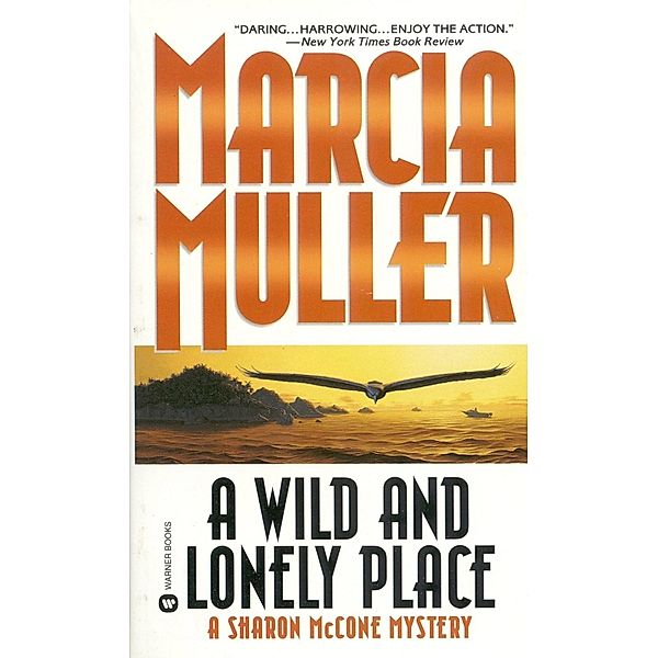 A Wild and Lonely Place / A Sharon McCone Mystery Bd.16, Marcia Muller