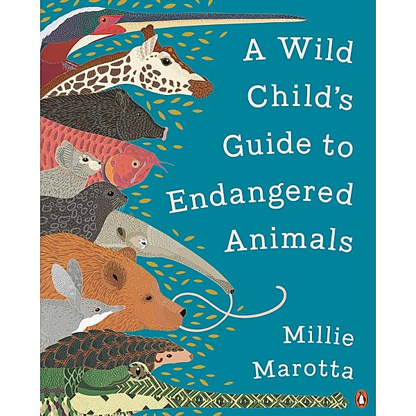 A Wild Child's Guide to Endangered Animals, Millie Marotta