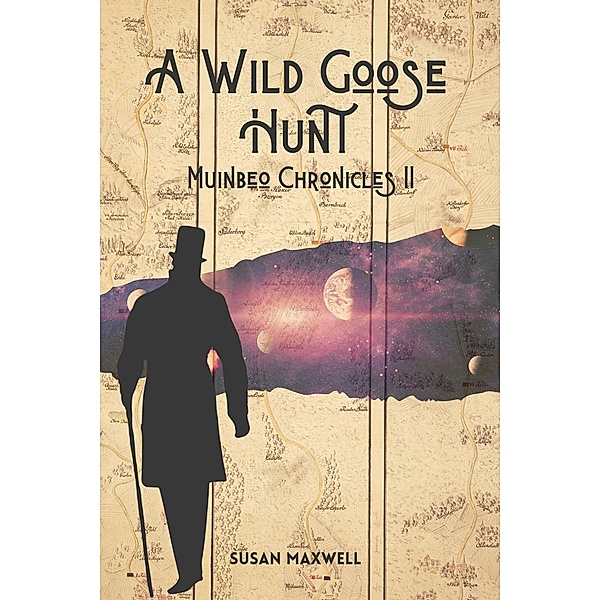 A Wild Goose Hunt (Muinbeo Chronicles, #2) / Muinbeo Chronicles, Susan Maxwell