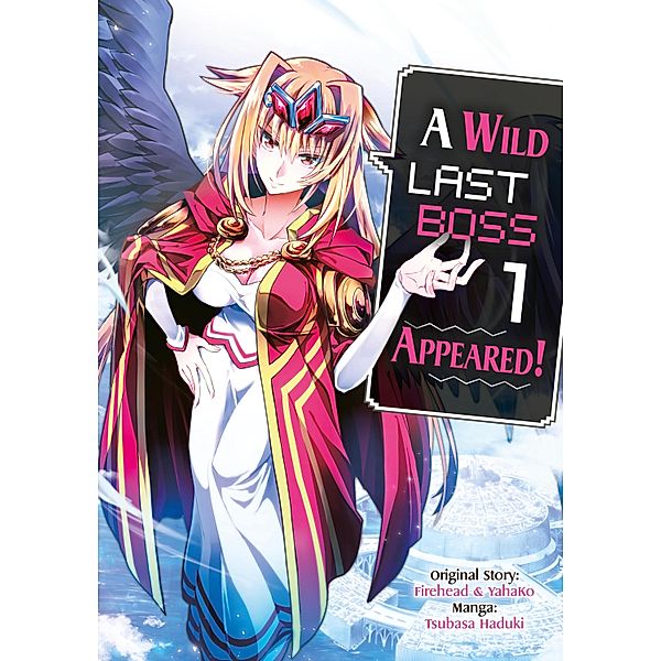 A Wild Last Boss Appeared! (Manga) Volume 1 / A Wild Last Boss Appeared! (Manga) Bd.1, Firehead