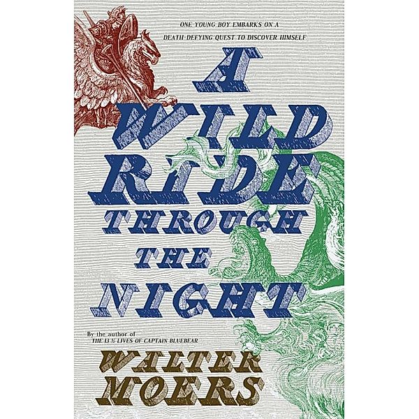 A Wild Ride Through the Night / The Overlook Press, Walter Moers