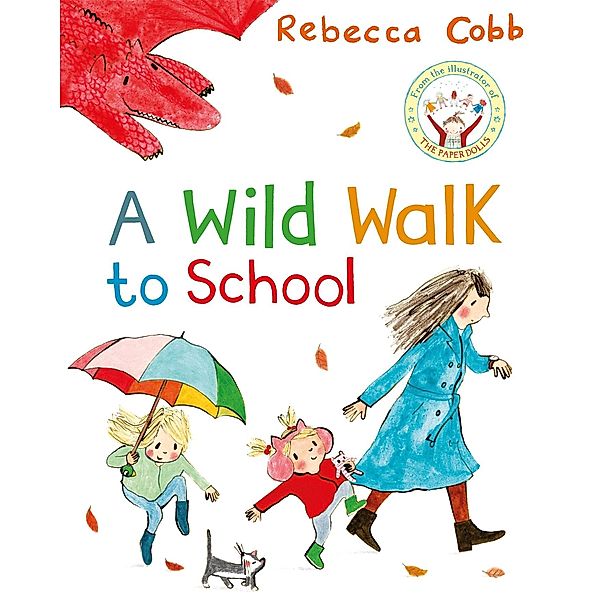 A Wild Walk to School, Rebecca Cobb