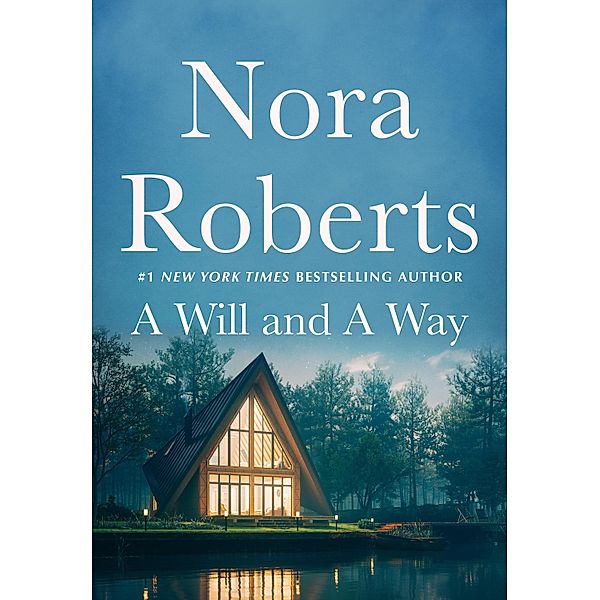 A Will and a Way, Nora Roberts