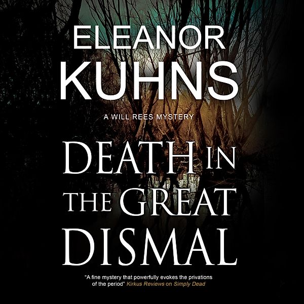 A Will Rees Mystery - 9 - Death in the Great Dismal, Eleanor Kuhns