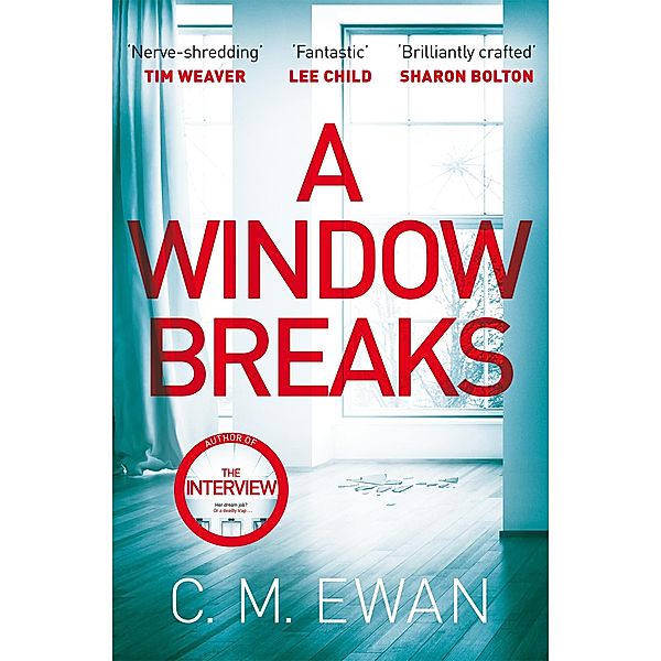 A Window Breaks, C. M. Ewan