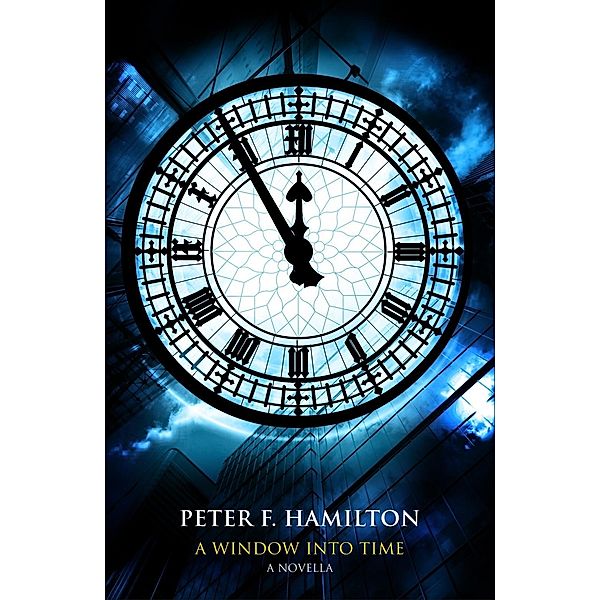 A Window Into Time, Peter F. Hamilton
