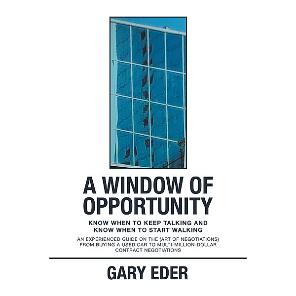 A Window of Opportunity, Gary Eder