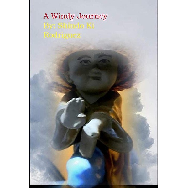 A Windy Journey, Shindo Ki Rodriguez