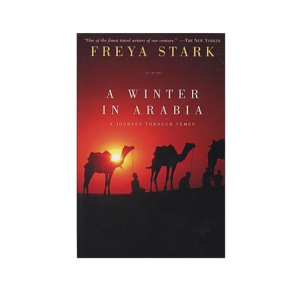 A Winter in Arabia / Abrams Press, Freya Stark