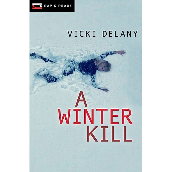 A Winter Kill / Rapid Reads, Vicki Delany