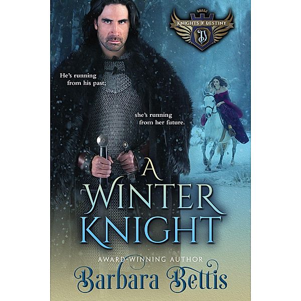 A Winter Knight (Knights of Destiny, #2) / Knights of Destiny, Barbara Bettis