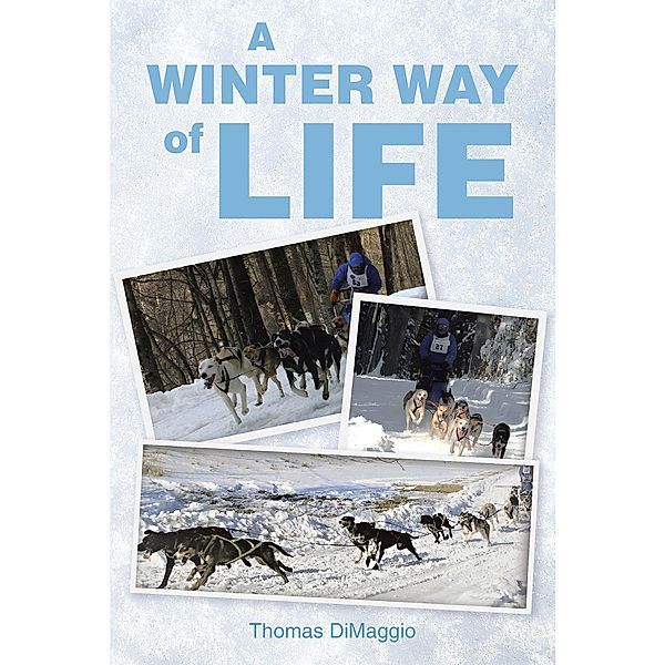 A Winter Way of Life, Thomas Dimaggio