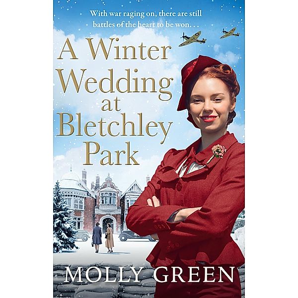 A Winter Wedding at Bletchley Park / The Bletchley Park Girls Bd.2, Molly Green