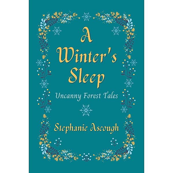 A Winter's Sleep, Stephanie Ascough