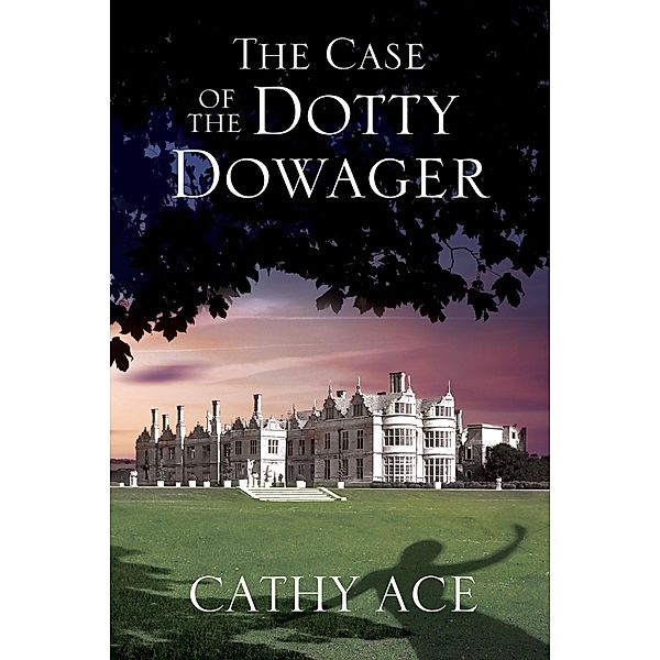 A WISE Enquiries Agency Mystery: 1 Case of the Dotty Dowager, The, Cathy Ace