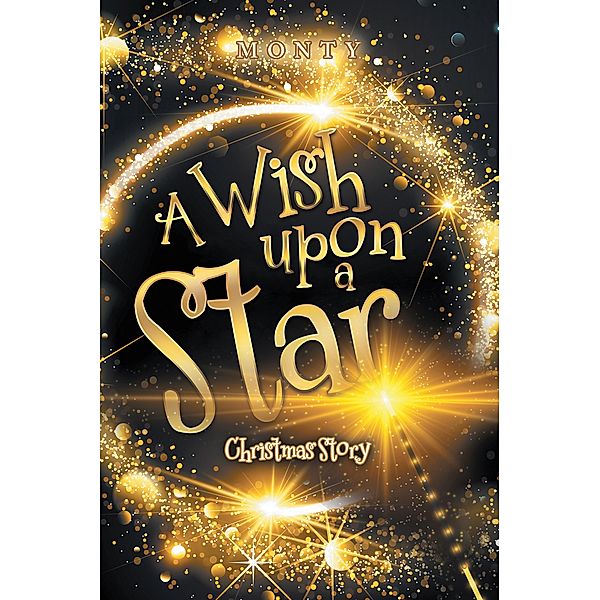 A Wish Upon a Star, Monty