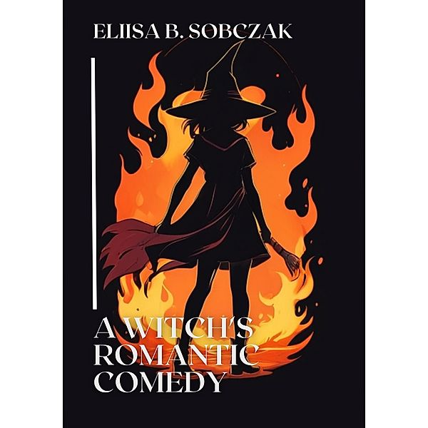 A Witch's Romantic Comedy, Eliisa B. Sobczak