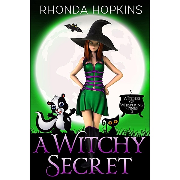 A Witchy Secret (Witches of Whispering Pines Paranormal Cozy Mysteries, #3) / Witches of Whispering Pines Paranormal Cozy Mysteries, Rhonda Hopkins