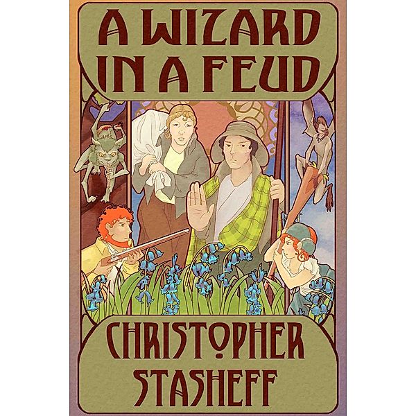 A Wizard in a Feud (Chronicles of the Rogue Wizard, #9) / Chronicles of the Rogue Wizard, Christopher Stasheff