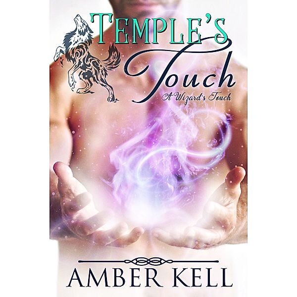 A Wizard's Touch: Temple's Touch, Amber Kell