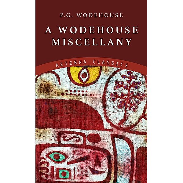 A Wodehouse Miscellany, P. G. Wodehouse